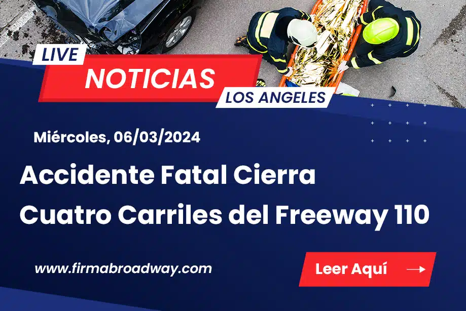 [03-06-2024] Condado de Los Angeles, CA - Accidente Fatal Cierra Cuatro Carriles del Freeway 110