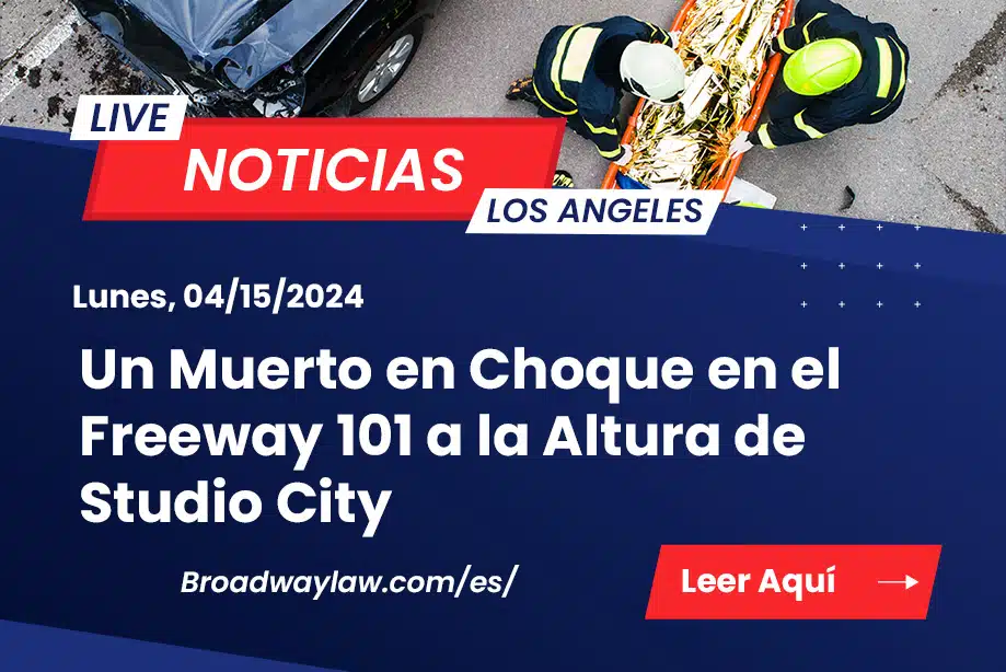 Un Muerto en Choque en el Freeway 101 a la Altura de Studio City